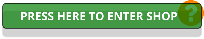 PRESS HERE TO ENTER SHOP